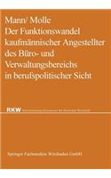 Der Funktionswandel Kaufmännischer Angestellter Des Büro- Und Verwaltungsbereichs in Berufspolitischer Sicht