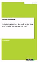 Stilmittel politischer Rhetorik in der Rede von Richard von Weizsäcker 1985