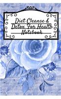 Diet Cleanse & Detox For Health Notebook