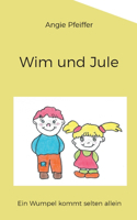 Wim und Jule