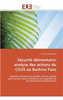 Sécurité Alimentaire: Analyse Des Actions Du Cilss Au Burkina Faso