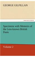 Specimens with Memoirs of the Less-Known British Poets, Volume 2: (English)