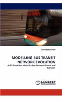 Modelling Bus Transit Network Evolution