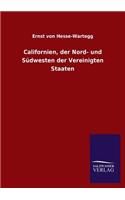 Californien, der Nord- und Südwesten der Vereinigten Staaten