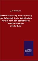 Pastoralanweisung zur Verwaltung der Bußanstalt in der katholischen Kirche, nach den Bedürfnissen unseres Zeitalters