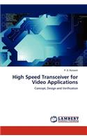 High Speed Transceiver for Video Applications