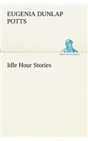 Idle Hour Stories