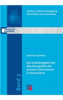 Unabhängigkeit des Abschlussprüfers bei privaten Unternehmen in Deutschland