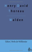 Walden: Leben in den Wäldern