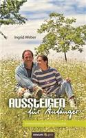 Aussteigen für Anfänger