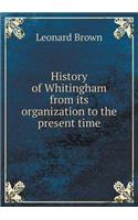 History of Whitingham from Its Organization to the Present Time