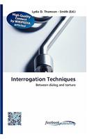 Interrogation Techniques: (English)