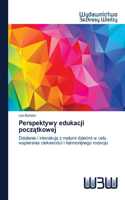 Perspektywy edukacji początkowej