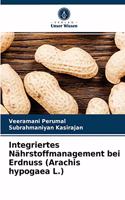 Integriertes Nährstoffmanagement bei Erdnuss (Arachis hypogaea L.)