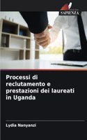 Processi di reclutamento e prestazioni dei laureati in Uganda