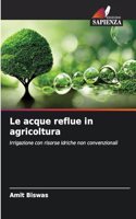 acque reflue in agricoltura