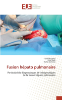 Fusion hépato pulmonaire