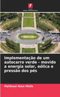 Implementação de um autocarro verde - movido a energia solar, eólica e pressão dos pés