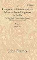 A Comparative Grammar Of The Modern Aryan Languages Of India: To Wit, Hindi, Panjabi, Sindhi, Gujarati, Marathi, Oriya, And Bangali (The Verb) Volume 3Rd [Hardcover]