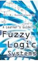 A Learner’s Guide to Fuzzy Logic Systems