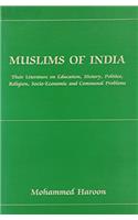 Muslims in India: Their Literature on Education, History, Politics, Religion, Socio Economic and Communal Problems