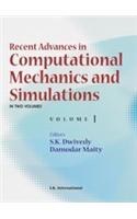 Recent Advances in Computational Mechanics and Simulations: Volume I and II