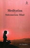 Meditation & Subconscious Mind Book by J C Chaudhry, Meditation Types, Methods and Healing