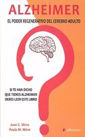 ALZHEIMER: EL PODER REGENERATIVO DEL CEREBRO ADULTO