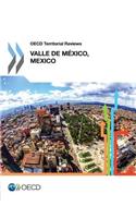 OECD Territorial Reviews: Valle de México, Mexico