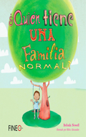 ¿Quién Tiene Una Familia Normal?