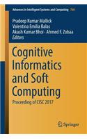 Cognitive Informatics and Soft Computing: Proceeding of CISC 2017