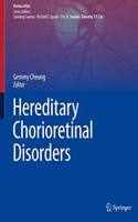 Hereditary Chorioretinal Disorders