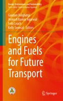 Engines and Fuels for Future Transport