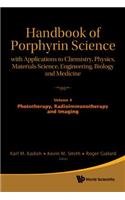 Handbook of Porphyrin Science: With Applications to Chemistry, Physics, Materials Science, Engineering, Biology and Medicine (Volumes 1-5)