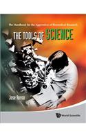 Tools Of Science, The: The Handbook For The Apprentice Of Biomedical Research