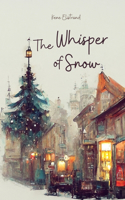 The Whisper of Snow
