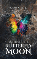 Sisters Of The Butterfly Moon
