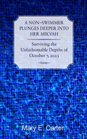 Non-Swimmer Plunges Deeper Into Her Mikvah