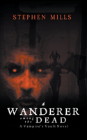 Wanderer Among the Dead