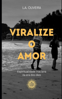 Viralize o Amor: Espiritualidade Inaciana na era dos "likes"