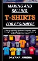 Making and Selling T-Shirts for Beginners
