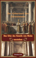 Das Erbe des Konzils von Nicäa verstehen