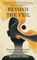 Beyond the Veil