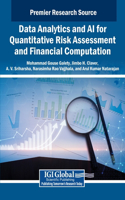 Data Analytics and AI for Quantitative Risk Assessment and Financial Computation