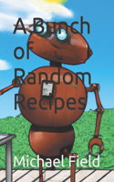 Bunch of Random Recipes