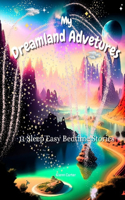 My Dreamland Adventures