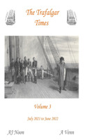 Trafalgar Times Volume 3