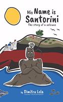 His Name Is Santorini
