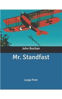 Mr. Standfast: Large Print