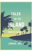 Horror and Supernatural: Tales from the Island: This is a collection of six short stories that fit between the Amaranthine novels Heart of the Raven and Children of Shadows.